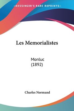 portada Les Memorialistes: Monluc (1892) (in French)