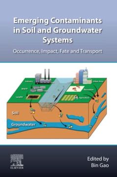 portada Emerging Contaminants in Soil and Groundwater Systems: Occurrence, Impact, Fate and Transport (en Inglés)