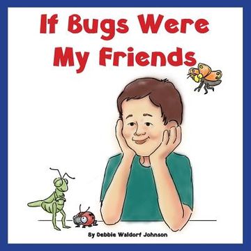 portada If Bugs Were My Friends (in English)