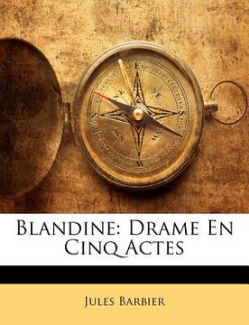 portada Blandine: Drame En Cinq Actes (in French)
