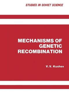 portada Mechanisms of Genetic Recombination (Studies in Soviet Science)