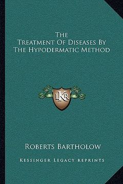 portada the treatment of diseases by the hypodermatic method