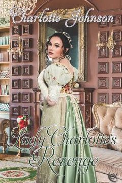 portada Lady Charlotte's Revenge (en Inglés)