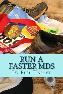 portada Run a Faster MdS: A Scientific Guide to Joining the Ultrarunning Elite. Ultramarathon running hints (in English)