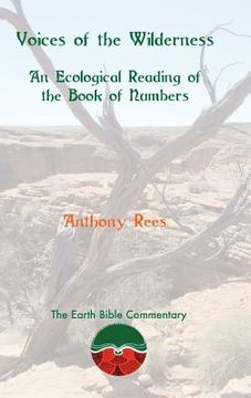 portada Voices of the Wilderness: An Ecological Reading of the Book of Numbers (en Inglés)