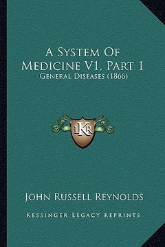 portada a system of medicine v1, part 1: general diseases (1866) (in English)