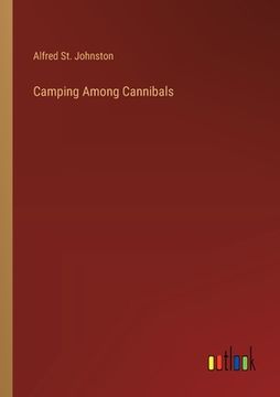 portada Camping Among Cannibals (en Inglés)