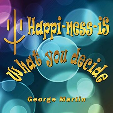 portada Happi-Ness-Is What you Decide (in English)