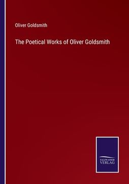 portada The Poetical Works of Oliver Goldsmith (en Inglés)