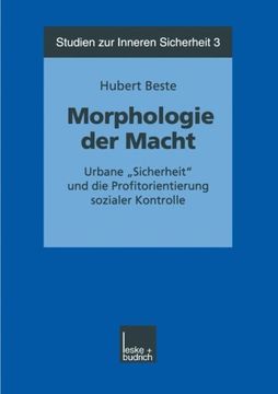 portada Morphologie der Macht: Urbane „Sicherheit“ und die Profitorientierung sozialer Kontrolle (Studien zur Inneren Sicherheit) (German Edition)
