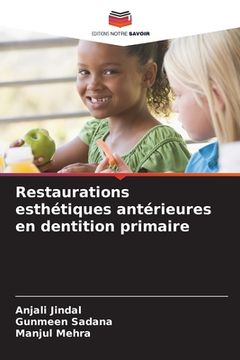 portada Restaurations esthétiques antérieures en dentition primaire (en Francés)