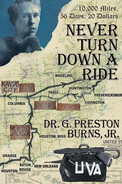 portada Never Turn Down a Ride: 10,000 Miles, 56 days, 20 dollars (in English)
