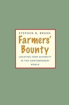 portada Farmers' Bounty: Locating Crop Diversity in the Contemporary World (Yale Agrarian Studies Series) (en Inglés)