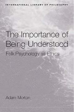 portada the importance of being understood: folk psychology as ethics (en Inglés)