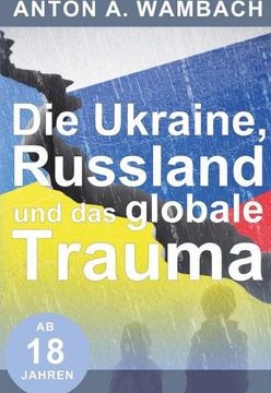 portada Die Ukraine, Russland und das Globale Trauma (in German)