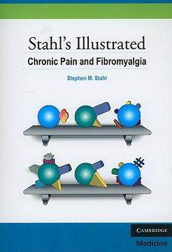 portada Stahl's Illustrated Chronic Pain and Fibromyalgia Paperback (en Inglés)
