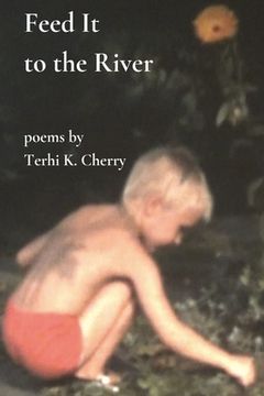 portada Feed It to the River (in English)
