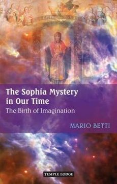 portada The Sophia Mystery in Our Time: The Birth of Imagination