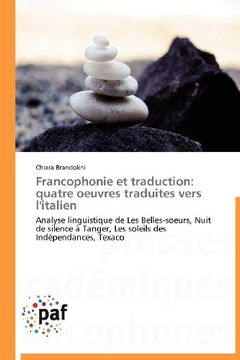 portada Francophonie Et Traduction: Quatre Oeuvres Traduites Vers L'Italien
