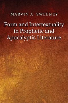 portada form and intertextuality in prophetic and apocalyptic literature (en Inglés)