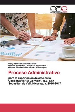 portada Proceso Administrativo: Para la Exportación de Café en la Cooperativa “el Gorrión”, R. L. San Sebastián de Yalí, Nicaragua. 2016-2017