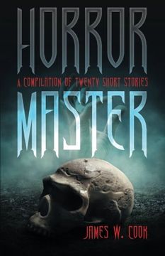 portada Horror Master: A Compilation of Twenty Short Stories (en Inglés)