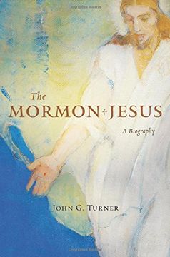 portada The Mormon Jesus: A Biography