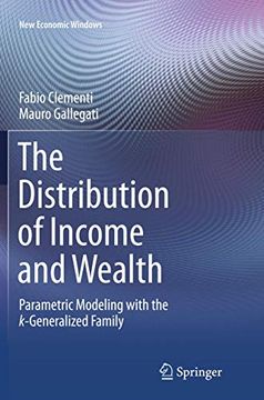 portada The Distribution of Income and Wealth: Parametric Modeling With the κ-Generalized Family (New Economic Windows) (in English)