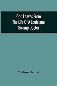 portada Odd Leaves From the Life of a Louisiana Swamp Doctor (in English)
