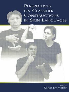 portada perspectives on classifier constructions in sign languages (en Inglés)