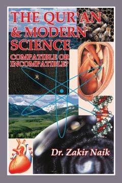 portada The Quran and Modern Science Compatible or Incompatible (en Inglés)