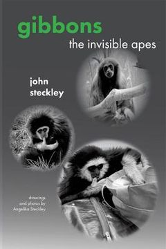 portada Gibbons: The Invisible Apes (en Inglés)