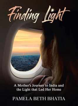 portada Finding Light: A Mother's Journey to India and the Light That Led Her Home