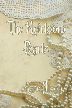 portada The Heirloom Pearls (en Inglés)