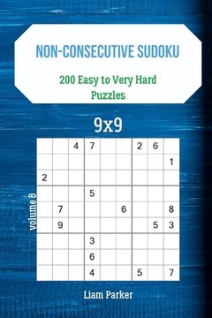 portada Non-Consecutive Sudoku - 200 Easy to Very Hard Puzzles 9x9 vol.8 (en Inglés)