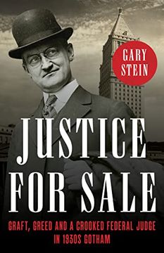 portada Justice for Sale: Graft, Greed and a Crooked Federal Judge in 1930S Gotham (en Inglés)