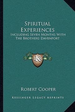 portada spiritual experiences: including seven months with the brothers davenport (en Inglés)