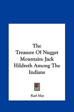 portada the treasure of nugget mountain: jack hildreth among the indians (in English)