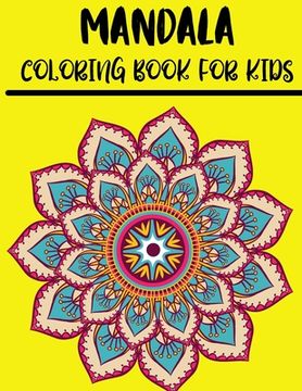 portada Mandala Coloring Book for Kids: Easy and Large Designs