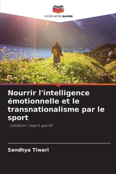 portada Nourrir l'intelligence émotionnelle et le transnationalisme par le sport (in French)
