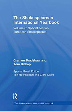 portada The Shakespearean International Yearbook: Volume 8: Special Section, European Shakespeares (en Inglés)
