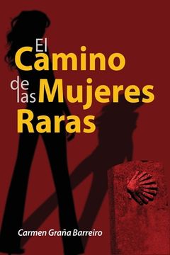 portada El camino de las mujeres raras (in Spanish)