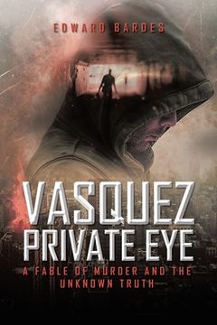 portada Vasquez Private Eye (en Inglés)