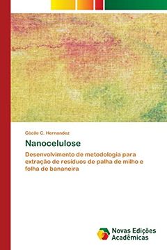 portada Nanocelulose: Desenvolvimento de Metodologia Para Extração de Resíduos de Palha de Milho e Folha de Bananeira