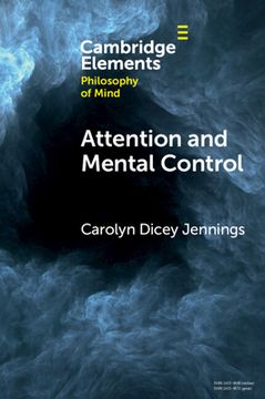 portada Attention and Mental Control (Elements in Philosophy of Mind) 