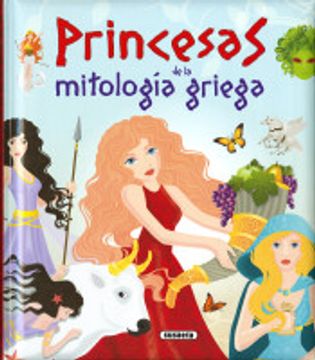 portada Grandes Libros. Princesas de la Mitologia Griega (+8 Años) (in Spanish)