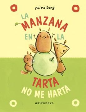 portada LA MANZANA EN LA TARTA NO ME HARTA. (NORMA Y PANCHI 2) (in Spanish)