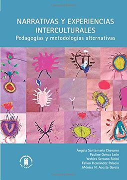 portada Narrativas y Experiencias Interculturales: Pedagogías y Metodologías Alternativas (in Spanish)