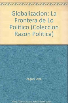 portada Globalizacion la Frontera de lo Politico (in Spanish)