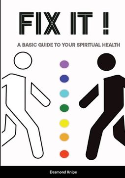 portada Fix It: A Basic Guide To Your Spiritual Health (en Inglés)